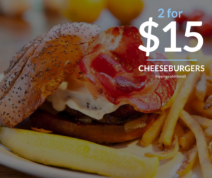 Thursday - 2 for -15 cheeseburgers